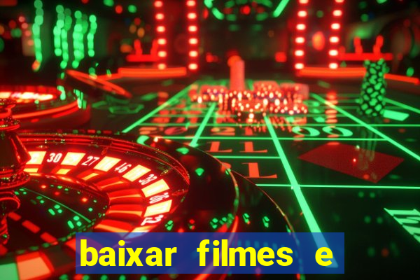 baixar filmes e séries mp4